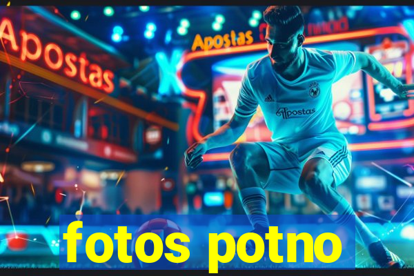 fotos potno